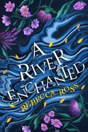 A River Enchanted: A Novel Book by Rebecca Ross_img_0
