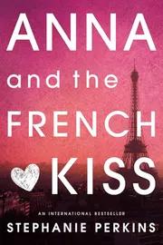 Anna and the French Kiss Novel by Stephanie Perkins_img_0
