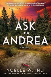 Ask for Andrea Book by Noelle Ihli_img_0