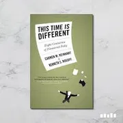 This Time Is Different: Eight Centuries of Financial Folly Book by Carmen Reinhart and Kenneth Rogoff_img_0