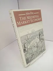 The Medieval Market Economy Book by John Day_img_0