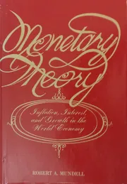 Monetary Theory: Inflation, Interest and Growth in the World Economy Book by Robert Mundell_img_0