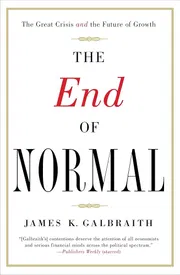 The End of Normal: The Great Crisis and the Future of Growth Book by James K. Galbraith_img_0