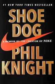 Shoe Dog: A Memoir by the Creator of Nike Book by Phil Knight_img_0