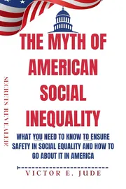 The Myth of American Inequality: How Government Biases Policy Debate (With a New Preface) Book by John Early, Phil Gramm, and Robert Ekelund_img_0