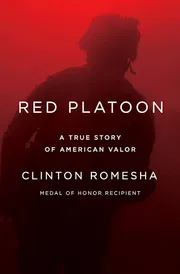 Red Platoon: A True Story of American Valor Book by Clinton Romesha_img_0