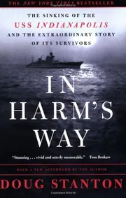 In Harm's Way: The Sinking of the USS Indianapolis and the Extraordinary Story of Its Survivors Book by Doug Stanton_img_0