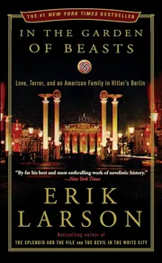 In the Garden of Beasts: Love, Terror, and an American Family in Hitler's Berlin Book by Erik Larson_img_0