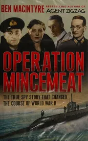 Operation Mincemeat: The True Spy Story that Changed the Course of World War II Book by Ben Macintyre_img_0
