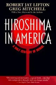 Hiroshima in America Book by Robert Jay Lifton_img_0