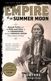 Empire of the Summer Moon: Quanah Parker and the Rise and Fall of the Comanches, the Most Powerful Indian Tribe in American History Book by S. C. Gwynne_img_0