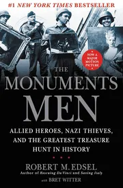 The Monuments Men: Allied Heroes, Nazi Thieves, and the Greatest Treasure Hunt in History Book by Bret Witter an_img_0