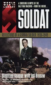 Soldat: Reflections of a German Soldier, 1936–1949 Book by Siegfried Knappe_img_0