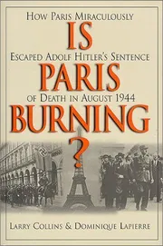 Is Paris Burning? Book by Dominique Lapierre and Larry Collins_img_0