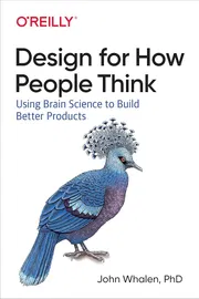 Design for How People Think: Using Brain Science to Build Better Products Book by John Whalen_img_0