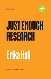 Just Enough Research by Erika Hall._img_0