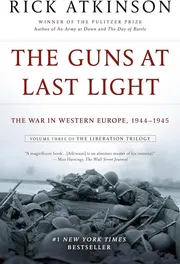 The Guns at Last Light: The War in Western Europe, 1944-1945Book by Rick Atkinson_img_0