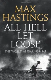 All Hell Let Loose Book by Max Hastings_img_0