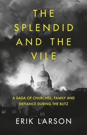 The Splendid and the Vile Book by Erik Larson_img_0