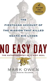 No Easy Day: The Autobiography of a Navy SEAL : the Firsthand Account of the Mission that Killed Osama Bin LadenBook by Kevin Maurer and Matt Bissonnette_img_0