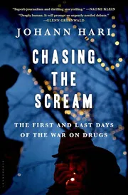 Chasing the Scream by Johann Hari_img_0