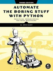 Automate the Boring Stuff with Python, 2nd Edition: Practical Programming for Total Beginners Book by Al Sweigart_img_0