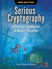 Serious Cryptography: A Practical Introduction to Modern EncryptionBook by Jean-Philippe Aumasson_img_0