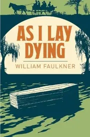 As I Lay DyingNovel by William Faulkner_img_0