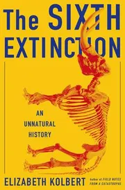 The Sixth Extinction: An Unnatural History_img_0