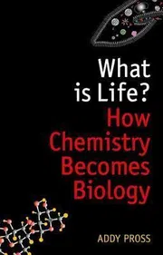 What is Life?: How Chemistry Becomes Biology_img_0