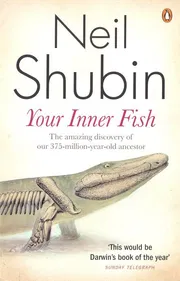 Your Inner Fish: A Journey into the 3.5-Billion-Year History of the Human Body_img_0