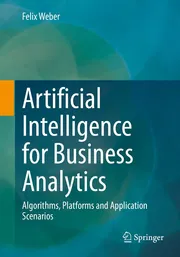 Artificial Intelligence for Business Analytics by Felix Weber_img_0