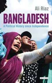 Bangladesh A Political History since Independence by Ali Riaz_img_0