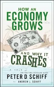How an Economy Grows and Why It Crashes_img_0