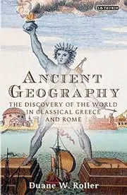Ancient Geography: The Discovery of the World in Classical Greece and Rome_img_0