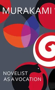 Novelist as a Vocation by Haruki Murakami_img_0