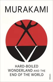 Hard-Boiled Wonderland and the End of the World by Haruki Murakami_img_0