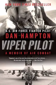 Viper Pilot: A Memoir of Air Combat by Dan Hampton_img_0