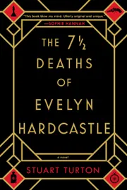 The 7 1/2 Deaths of Evelyn Hardcastle by Stuart Turton_img_0