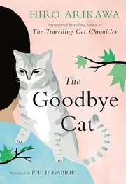 The Goodbye Cat by Hiro Arikawa_img_0