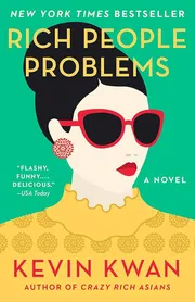 Rich People Problems by Kevin Kwan_img_0
