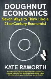 Doughnut Economics: Seven Ways to Think Like a 21st-Century Economist_img_0