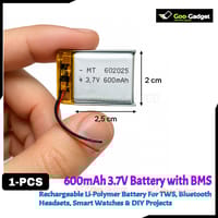 600mAh 3.7V Rechargeable Li-Polymer Battery with BMS – For TWS, Bluetooth Headsets, Smart Watches & DIY Projects_img_0