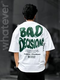 BAD DECISION White_img_3