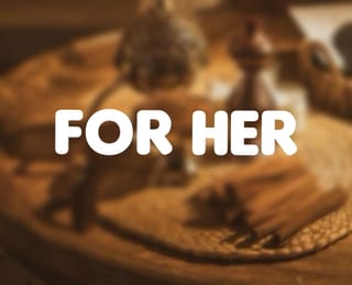 For Her