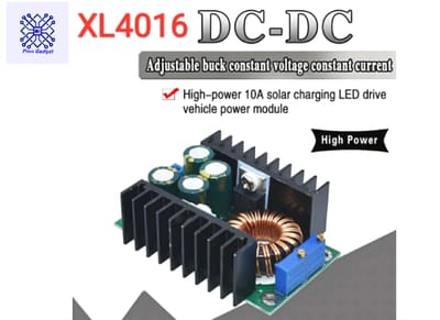 XL4016 BUCK CONVERTER HI QUALITY 300W XL4016 DC-DC Max 9A Step Down Buck Converter 5-40V to 1.2-35V Adjustable Power Supply Module