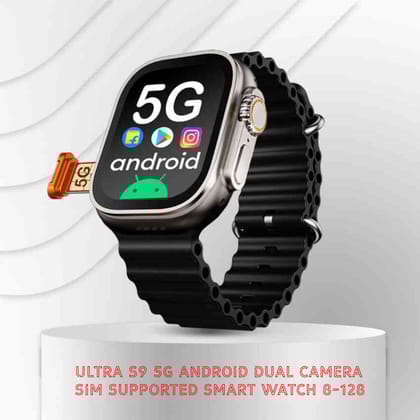 💥💥Ultra S9 5G Android Dual Camera Sim Supported Smart Watch 8-128 💥💥💥💥