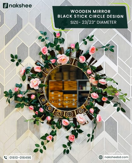 Wooden Mirror Black Stick Circle Design 23/23'' size + Premium rose vine