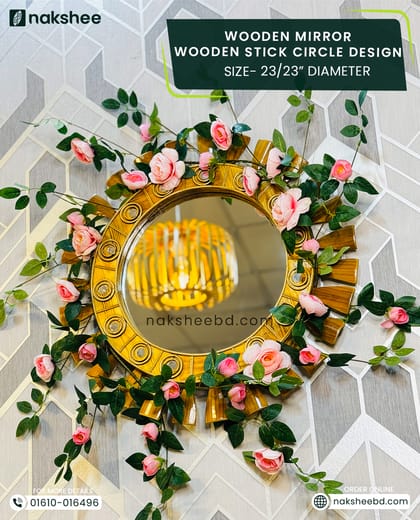 Wooden Mirror Wooden Stick Circle Design 23/23'' size + Premium rose vine