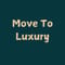 Move To Luxury